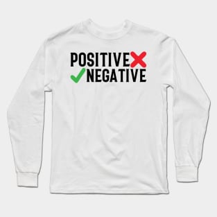 Positive or Negative Long Sleeve T-Shirt